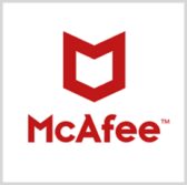 TSA Taps McAfee for Cyber Threat Response Support - top government contractors - best government contracting event