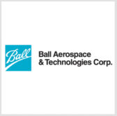 Ball Aerospace Gets Air Force Weapon Cybersecurity Contract Modification - top government contractors - best government contracting event