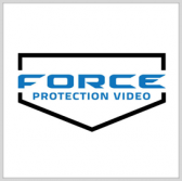 DHS Orders Additional Force Protection Video-Built Cameras - top government contractors - best government contracting event