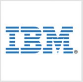 IBM's Cloud-Based Collaboration Platform Gets FedRAMP OK - top government contractors - best government contracting event