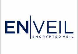 Enveil Announces Series A Funding Round for Data Protection Tool - top government contractors - best government contracting event