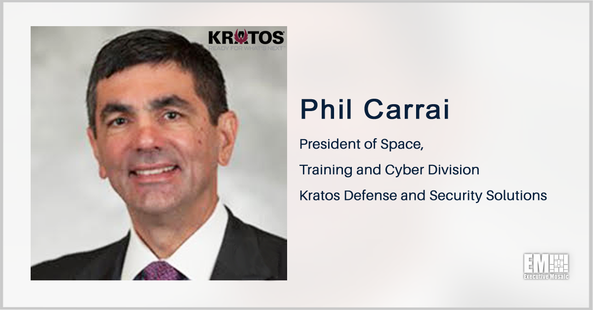 Kratos Gets CMMC Authorization to Audit DOD Contractors’ Cyber Readiness; Phil Carrai Quoted