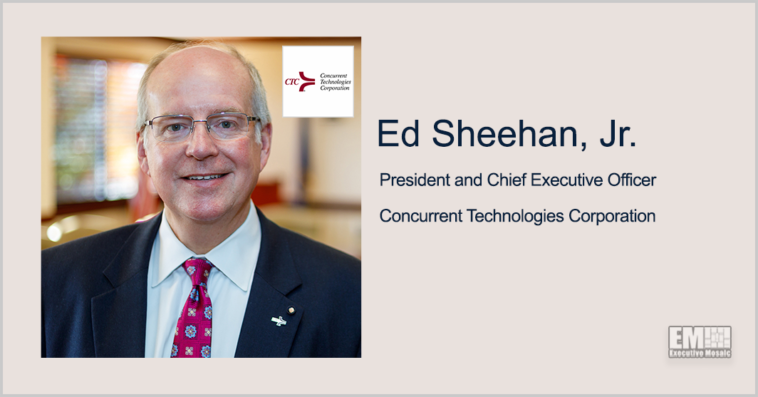 Executive Spotlight: Ed Sheehan, Jr., President & CEO at Concurrent Technologies Corporation - top government contractors - best government contracting event