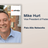 Executive Spotlight: Mike Hurt, VP of Federal at Palo Alto Networks - top government contractors - best government contracting event