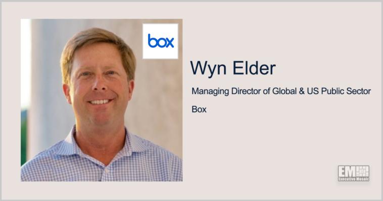 Executive Spotlight: Wyn Elder, Managing Director of Global & US Public Sector at Box - top government contractors - best government contracting event