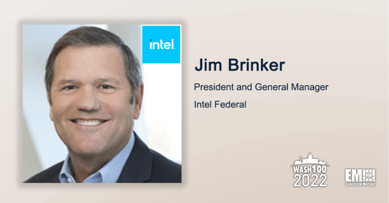 Executive Spotlight: Jim Brinker, President and GM for Intel Federal - top government contractors - best government contracting event