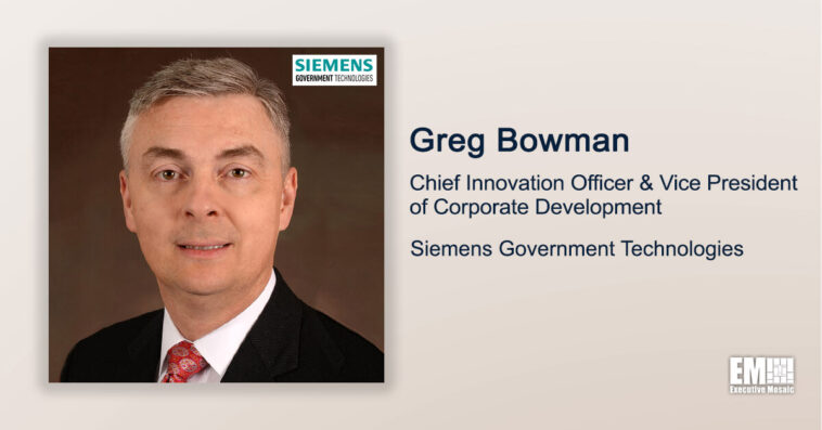Executive Spotlight: Greg Bowman, Chief Innovation Officer & VP of Corporate Development With Siemens Government Technologies - top government contractors - best government contracting event