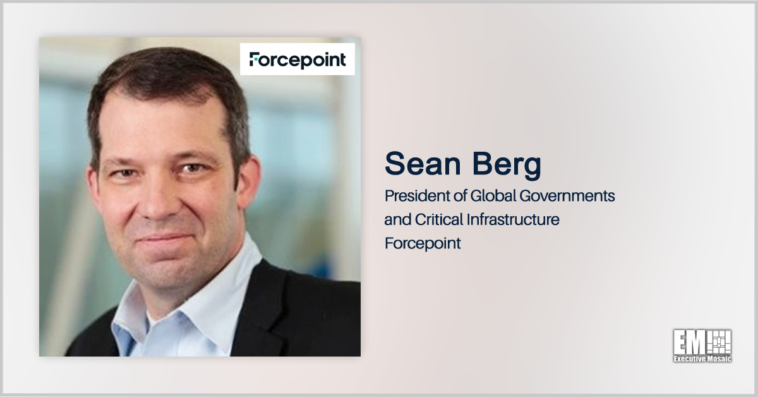 Executive Spotlight: Sean Berg, President of Global Governments and Critical Infrastructure for Forcepoint - top government contractors - best government contracting event