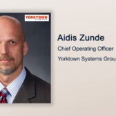 Executive Spotlight: Aidis Zunde, COO of Yorktown Systems Group - top government contractors - best government contracting event