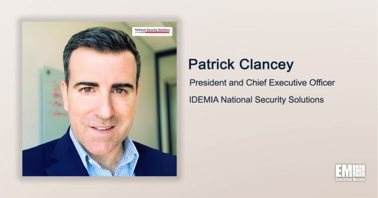 Executive Spotlight: Patrick Clancey, President and CEO of IDEMIA National Security Solutions - top government contractors - best government contracting event