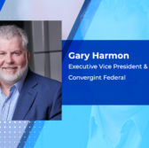 Executive Spotlight: Gary Harmon, EVP & General Manager of Convergint Federal - top government contractors - best government contracting event