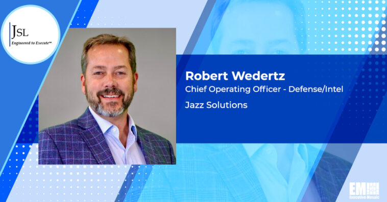 Robert Wedertz Named Jazz Solutions COO for Defense, Intelligence Business - top government contractors - best government contracting event