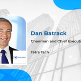 Tetra Tech to Support Civil Works Infrastructure Under USACE Contract; Dan Batrack Quoted - top government contractors - best government contracting event