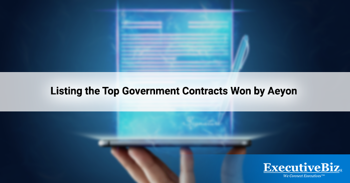 Listing the Top Government Contracts Won by Aeyon