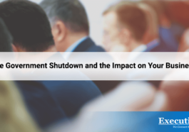 The Government Shutdown and the Impact on Your Business