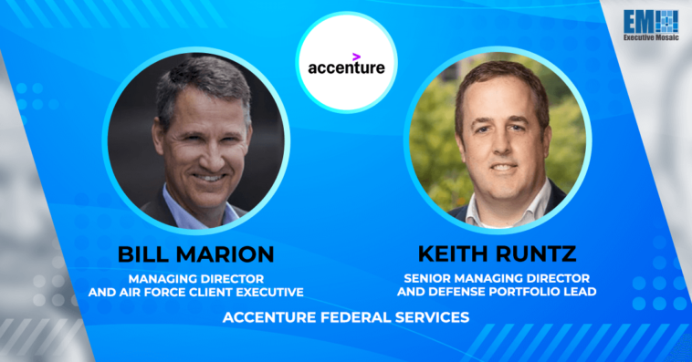 Accenture's Federal Arm to Modernize Operations at 3 Air Logistics Complexes; Bill Marion, Keith Runtz Quoted - top government contractors - best government contracting event