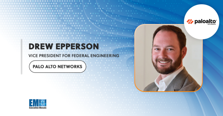 Palo Alto Networks' Drew Epperson: Zero Trust Could Enabler Better User Experience