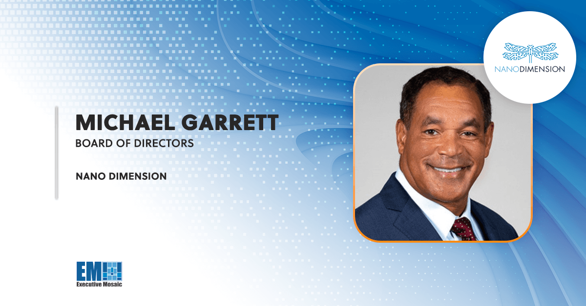 Retired Army General Michael Garrett Joins Nano Dimension's Board - Vimarsana News