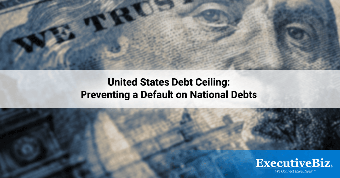 United States Debt Ceiling: Preventing a Default on National Debts