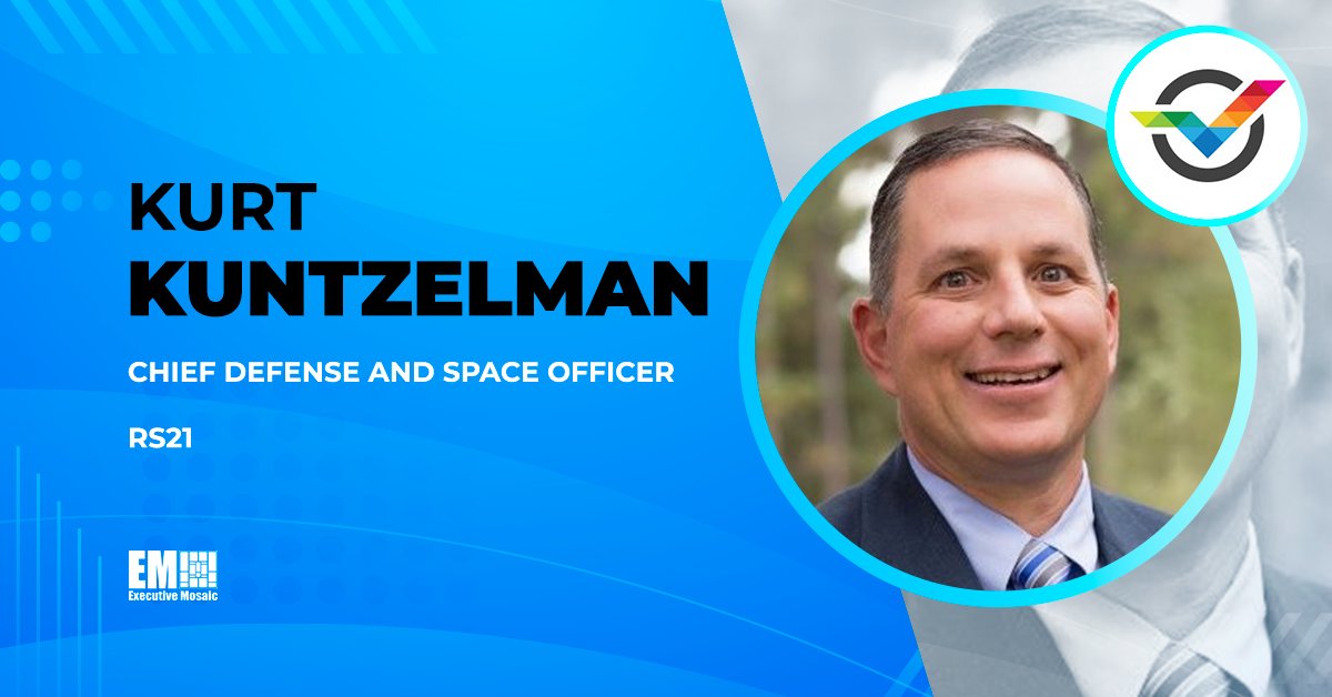 Kurt Kuntzelman Named RS21 Chief Defense & Space Officer