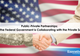 Public-Private Partnerships: How the Federal Government is Collaborating with the Private Sector