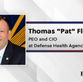 Thomas "Pat" Flanders, PEO and CIO at Defense Health Agency