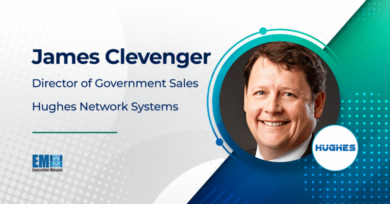 Hughes Director James Clevenger on LEO Satellite Connectivity, Hybrid Networks