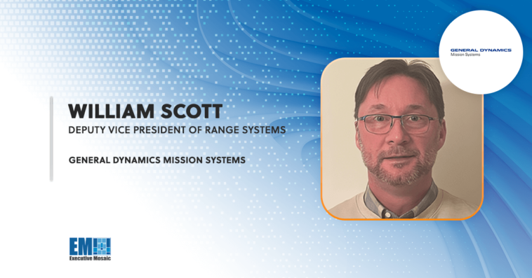 General Dynamics Mission Systems Appoints William Scott as Deputy VP of Range Systems