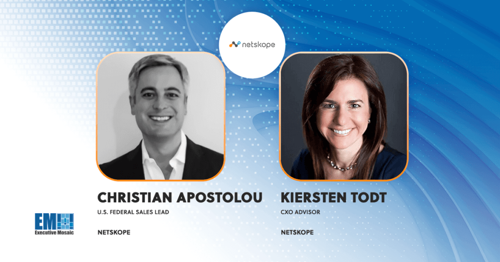 Christian Apostolou & Kiersten Todt Appointed to Netskope Leadership