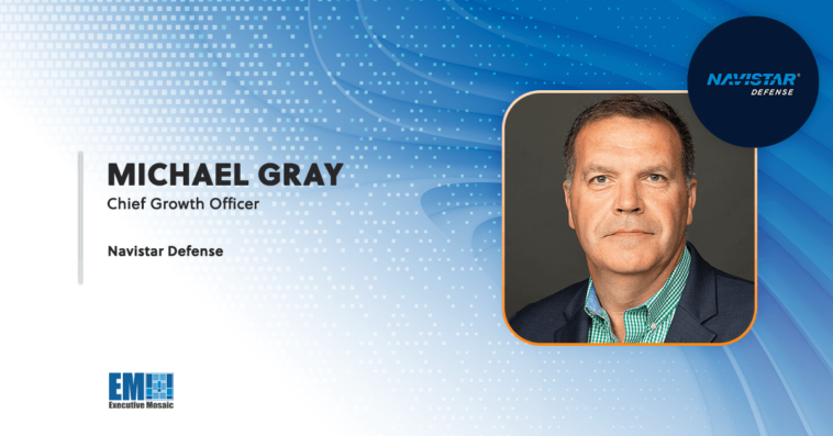 Michael Gray Assumes Chief Growth Officer Post at Navistar Defense