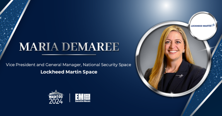 Maria Demaree, VP & GM at Lockheed Martin Space, Clinches 2024 Wash100 Award for Fostering Space Innovation in Support of National Security Missions