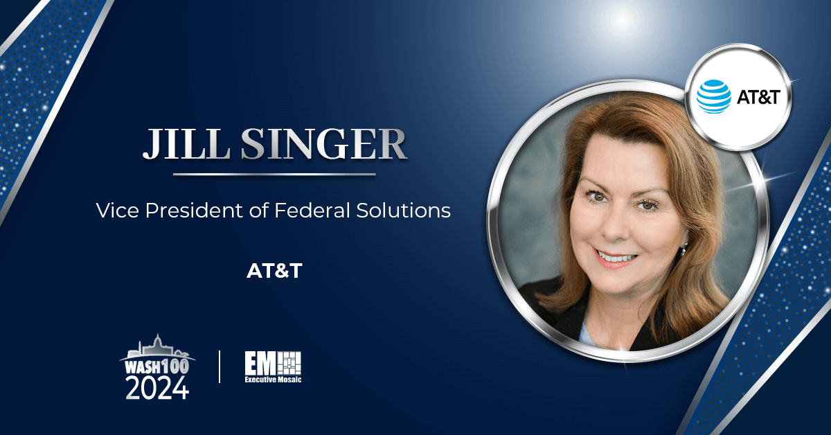 Jill Singer, Federal Solutions VP at AT&T, Inducted Into 2024 Wash100 for Advancing 5G Technology, Network Modernization - Vimarsana News