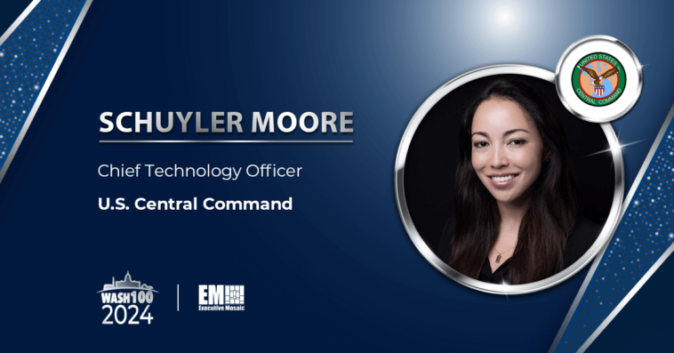 Schuyler Moore, CENTCOM’s 1st CTO, Joins Ranks of 2024 Wash100 - top government contractors - best government contracting event