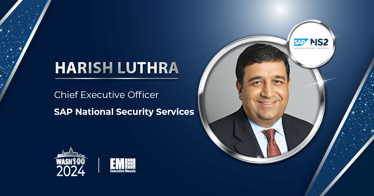 Harish Luthra's Cloud-Forward Work as CEO of SAP NS2 Earns 2024 Wash100 Award - Vimarsana News