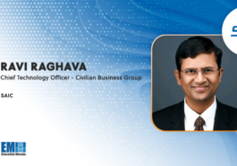 Ravi Raghava Named Chief Technology Officer at SAIC's Civilian Business Group