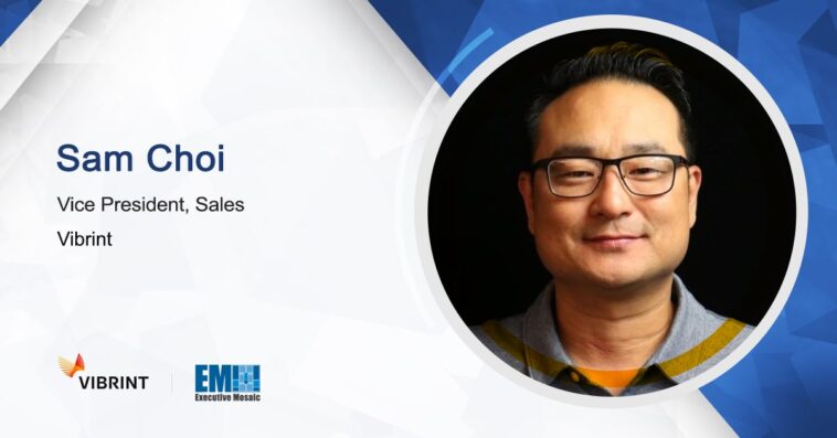 Former AWS Exec Sam Choi Appointed Sales VP at Vibrint