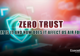A glowing network privacy icon with an overlay of the text “Zero Trust: What Is It and How Does It Affect US Air Force”