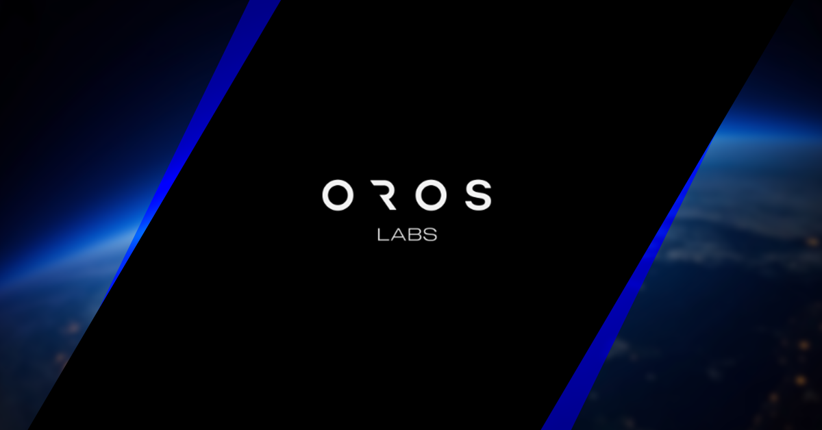 OROS Labs Raises Expansion Capital in Series B Funding Round - Vimarsana News