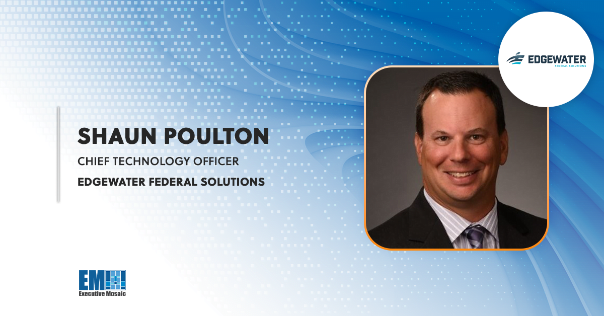 Edgewater Federal Solutions Names Shaun Poulton as CTO - Vimarsana News