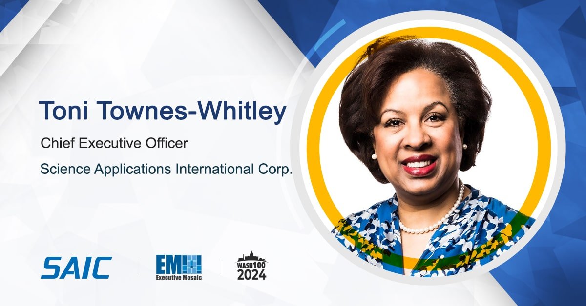 CEO Toni Townes-Whitley Offers a Look Into SAIC's Growth Strategy - Vimarsana News