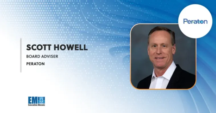 Scott Howell Named Board Adviser at Peraton; Stu Shea Quoted