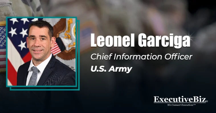 Leonel Garciga, Chief Information Officer of the U.S. Army