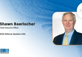 Shawn Baerlocher Named CEO of EOS Defense Systems USA - top government contractors - best government contracting event