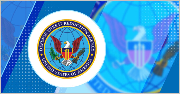 Defense Threat Reduction Agency Seeks Proposals for Counter-CBRN Threat Contract Worth $3.5B - top government contractors - best government contracting event