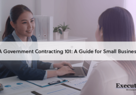 SBA Government Contracting 101: A Guide for Small Businesses text over an image of two women discussing government contracting processes