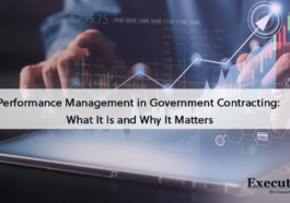 Performance Management in Government Contracting: What It Is and Why It Matters