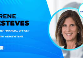 Irene Esteves Succeeds Mark Suchinski as Chief Financial Officer of Spirit AeroSystems - top government contractors - best government contracting event