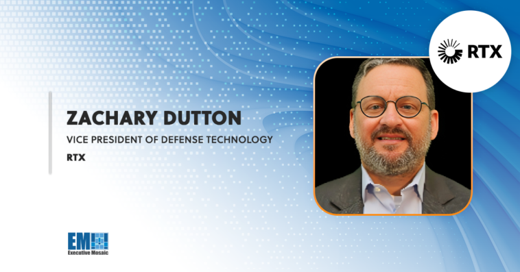 Zachary Dutton Elevated to Defense Technology VP at RTX - top government contractors - best government contracting event