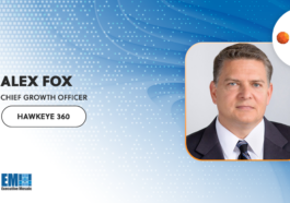 HawkEye 360 RF Data & Analytics to be Distributed on Global Data Marketplace; Alex Fox Quoted - top government contractors - best government contracting event