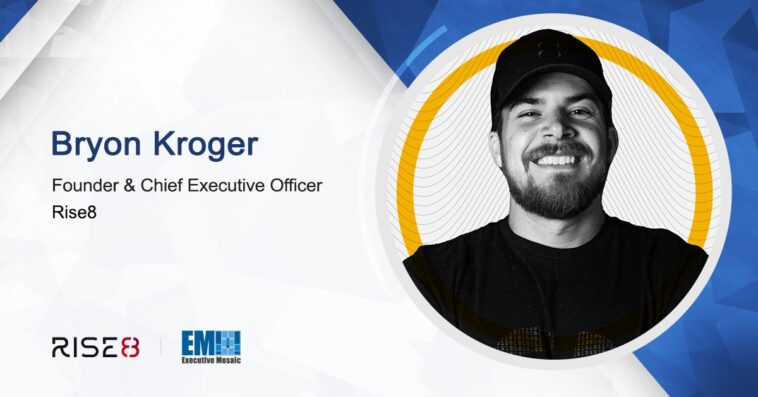 Rise8's Bryon Kroger Discusses Keys to Effective Adoption of Continuous Authority to Operate Model - top government contractors - best government contracting event